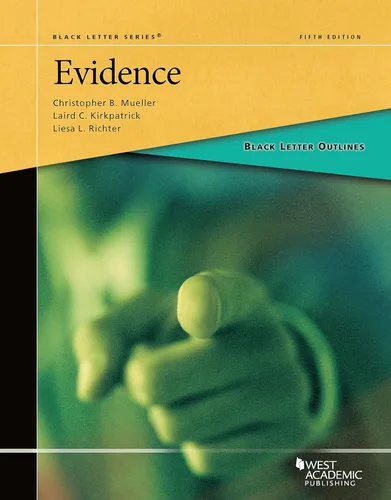 Black Letter Outline on Evidence (Black Letter Outlines)