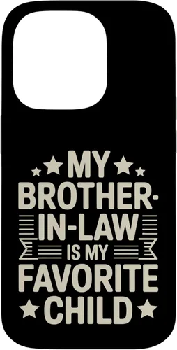 Vista 17 de My Brother-in-Law is My Favorite Child Funny Family Saying Case for iPhone 16