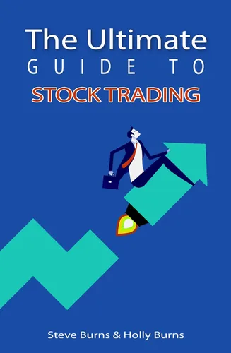 The Ultimate Guide to Stock Trading