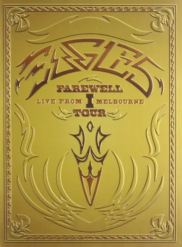 Eagles Farewell I Tour Live From Melbourne (+3 New Song Bonus EP)