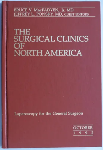 The Surgical Clinics of North America. Laparoscopy for the General Surgeon. Volume 72, Number 5, 1992 Tapa dura – 1 Enero 1992