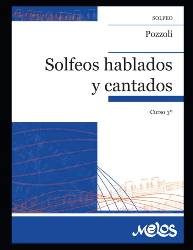 Solfeos hablados y cantados. N- 3 Tercer volumen de este clásico y difundido método de solfeo (Spanish Edition)
