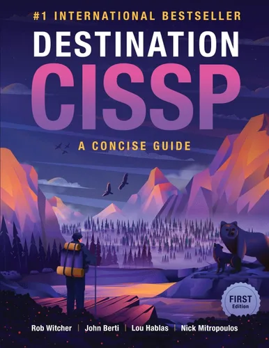 Destination CISSP A Concise Guide