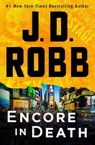 Encore in Death An Eve Dallas Novel