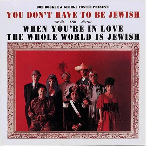 You Dont Have To Be Jewish When YouRe In Love