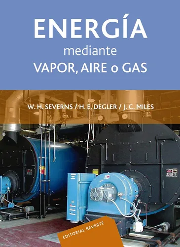 La producción de energía mediante vapor, aire o gas (Spanish Edition)