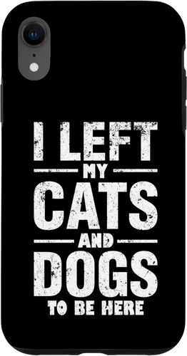 Vista 25 de I Left My Cats and Dogs to Be Here Funny Pet Owner Case for iPhone 17