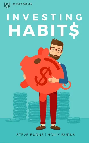 Investing Habits A Beginner's Guide to Growing Stock Market Wealth