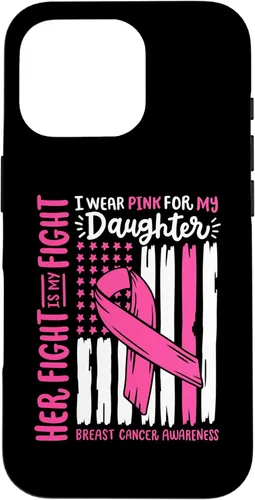 Vista 20 de Breast Cancer Flag I Wear Pink Daughter Her Fight My Fight Case for iPhone 16