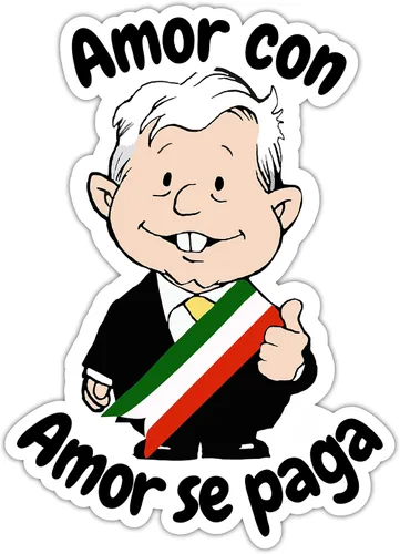 AMLO Amor Con Amor Se Paga - Calcomanía divertida de vinilo con corte de beso (Calcomania AMLO) para interior y exterior, Muñeco AMLO para tamaño de