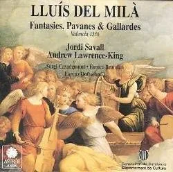 Del Mila Fantasies, Pavanes & Gallards - Valencia 1536