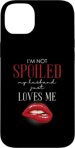 Vista 14 de iPhone 13 Pro I'm Not Spoiled My Husband Just Loves Me Funda de labios para esposa