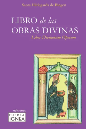 Libro de las Obras Divinas Liber Divinorum Operum (Spanish Edition)