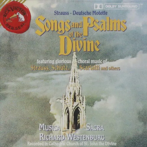 Songs and Psalms of the Divine - Choral works by Tallis Bruckner R Strauss Randall Thompson Arnold Schoenberg etc