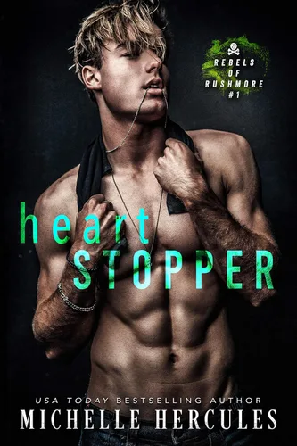 Heart Stopper An Enemies-to-Lovers College Sports Romance (Rebels of Rushmore Book 1)