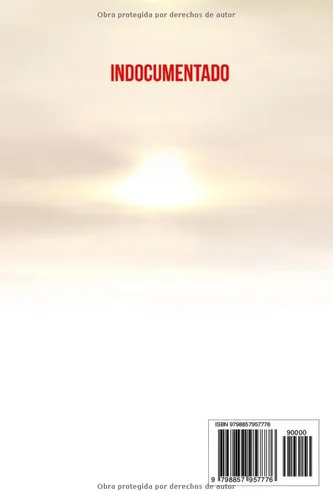 Vista 2 de INDOCUMENTADO EN BUSCA DEL SUEÑO AMERICANO (Spanish Edition)