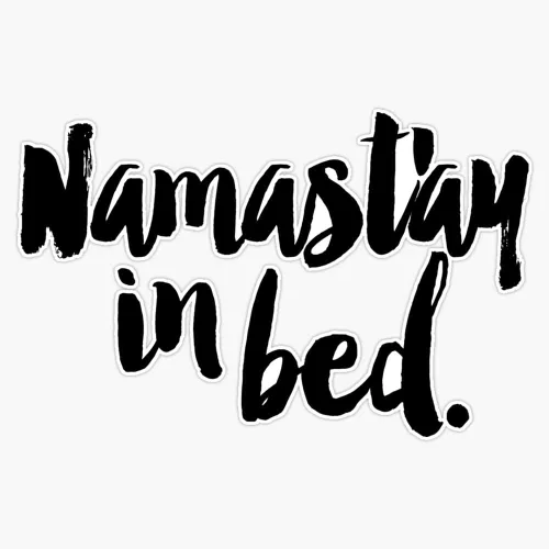 Nama'Stay in Bed Sticker Vinyl Bumper Sticker Decal 5"