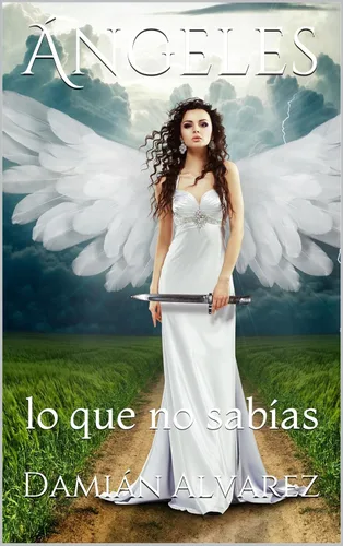 Ángeles lo que no sabías (Spanish Edition)