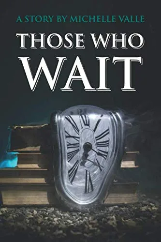 Those Who Wait