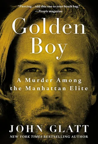 Golden Boy A Murder Among the Manhattan Elite
