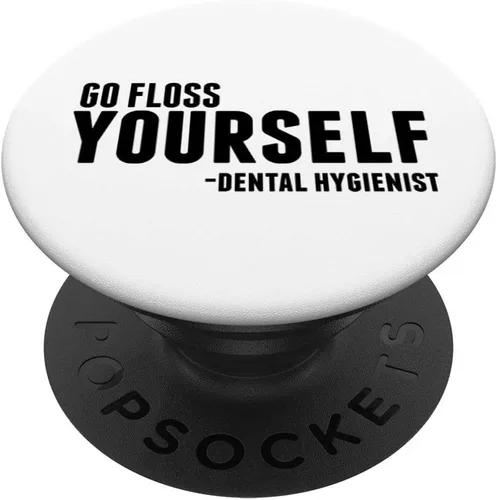 Go Floss Yourself Funny Dental Saying PopSockets Grip and Stand for Phones and Tablets