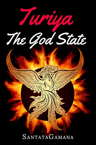 Turiya - The God State Beyond Kundalini, Kriya Yoga & all Spirituality (Real Yoga Book 5)