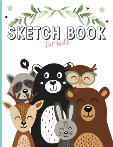 Sketch Book For Kids Big Sketch Pad with Blank Drawing Paper for Girls and Boys (Woodland Animals)