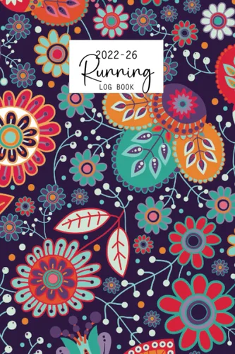 Running Log Book 2022-2026 Five Year Journal Help Every Runner Set Goals Plan with Daily Personal Runs and Race Record 60 Month Monthly Calendar ...