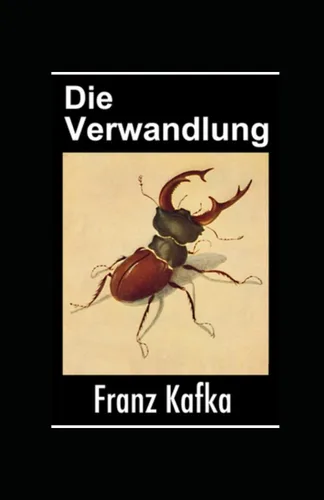 Die Verwandlung (illustriert) (German Edition)