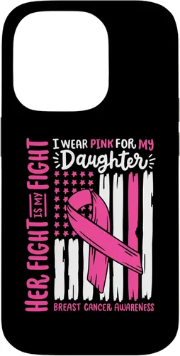 Vista 17 de Breast Cancer Flag I Wear Pink Daughter Her Fight My Fight Case for iPhone 16