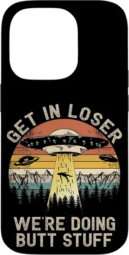 Vista 17 de iPhone 16 Get In Loser We're Doing Butt Stuff Alien Abduction Phone Case