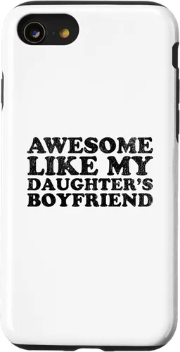 Vista 18 de Awesome Like My Daughters Boyfriend Funny Mom Dad Parent Case for iPhone 16