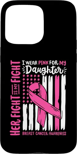 Vista 31 de Breast Cancer Flag I Wear Pink Daughter Her Fight My Fight Case for iPhone 16