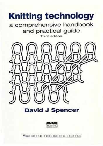 Knitting Technology A Comprehensive Handbook and Practical Guide (Woodhead Publishing Series in Textiles)
