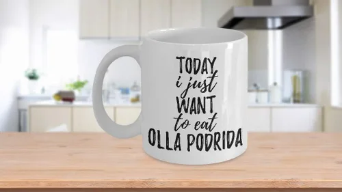 Vista 3 de Today I Just Want To Eat Olla Podrida Mug Funny Gift For Food Lover Coffee Tea Cup Large 15 oz