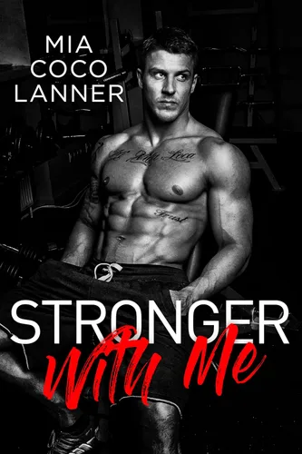 Stronger With Me Second Chance Shared World - Romance Bunnies