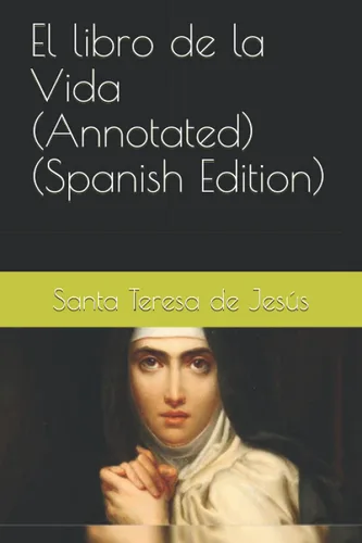 El libro de la Vida (Annotated) (Spanish Edition)