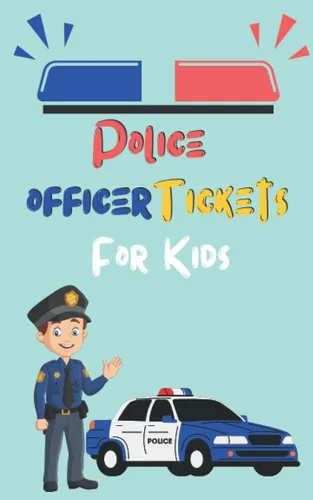 Police Officer Ticket For Kids Police Officer Ticket Book for Imaginary PreschoolElementary School Play-For Boys and Girls, pretend Ticket Book with