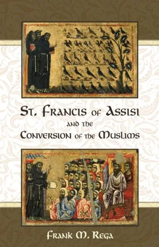 St. Francis of Assisi and the Conversion of the Muslims
