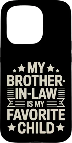 Vista 14 de My Brother-in-Law is My Favorite Child Funny Family Saying Case for iPhone 16