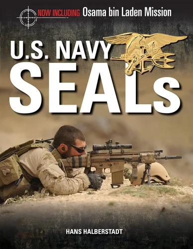 U.S. Navy SEALs The Mission to Kill Osama bin Laden (Military Power)