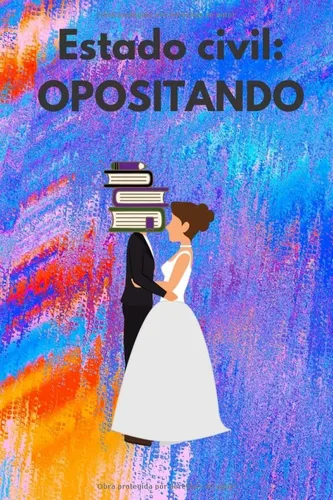 LIBRETA PARA OPOSITORA Estado civil OPOSITANDO Libreta motivadora para personas que están opositando Diario de apuntes Bloc de notas Cuaderno de ...